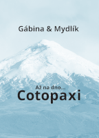 Gábina & Mydlík: Až na dno... Cotopaxi