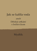 Mydlík: Jak se kalila voda