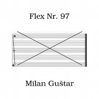 Milan Guštar: Flex Nr.97