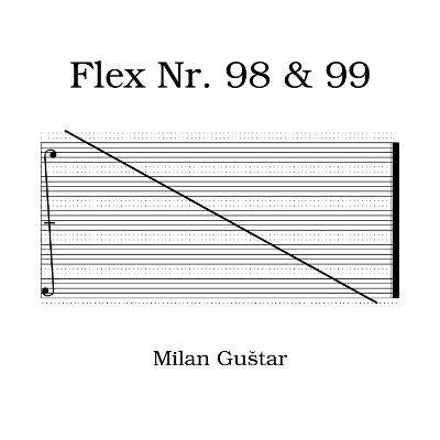 Milan Gutar: Flex Nr.98 & Nr.99